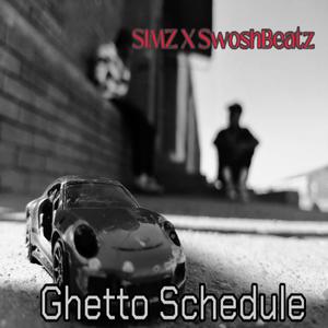 Ghetto Schedule (Explicit)