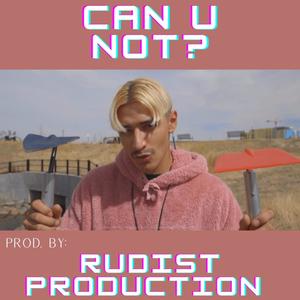 Can U Not? (Explicit)
