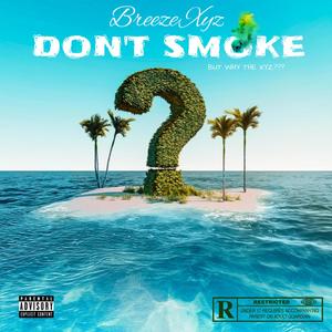 Don't Smoke(feat. Erica & Wolfgang Amadeus IV)