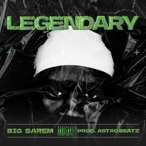 Legendary (feat. AstroBeatz) [Explicit]