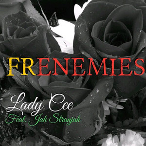 Frenemies (feat. Jah Stranjah)