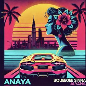 ANAYA (feat. ALYANA)