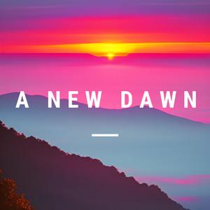 A New Dawn