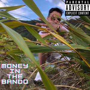 Money In The Bando (Explicit)