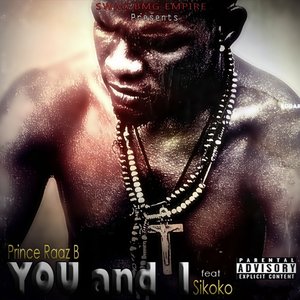 You and I (Swag BMG Empire Presents)