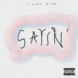 Sayin (Explicit)