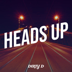 Heads Up (Explicit)