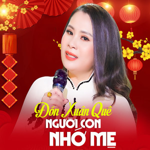 Đón Xuân Quê Người Con Nhớ Mẹ