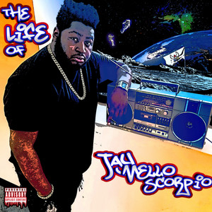 The Life of Jay Mello Scorpio (Explicit)