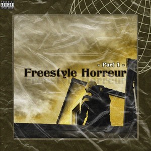 Freestyle Horreur, Pt. 1(feat. Para10) (Explicit)
