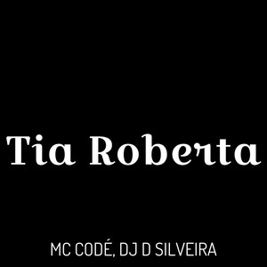 Tia Roberta (Explicit)
