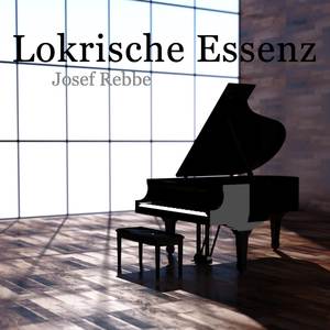 Lokrische Essenz (Piano: Dorothee Haddenbruch)