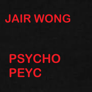 Psycho Peyc (Explicit)