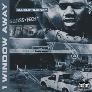 1 Window Away (Explicit)