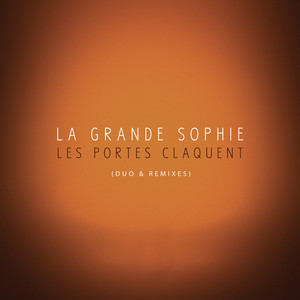 Les portes claquent (Duo & Remixes)