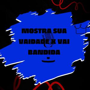 MC GW DA ZL - mostra sua vaidade x vai bandida