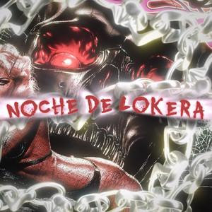 NOCHE DE LOKERA (Explicit)