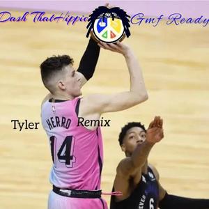 Tyler Herro(feat. Gmf Ready) (Explicit)