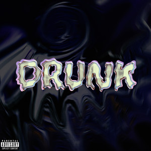 Drunk (Explicit)