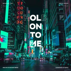 Hold On to Me (OOST Remix)