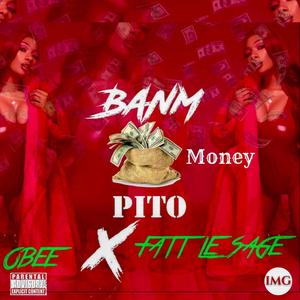 BANM MONEY PITO (feat. FATT LE SAGE) [Explicit]