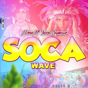 Soca Wave (feat. Jesse Seymour)