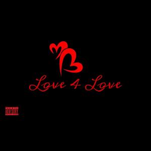 Love 4 Love (Explicit)