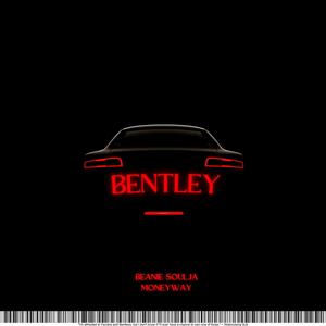 Bentley (feat. Moneyway)