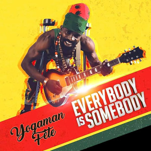 Everybody Is Somebody