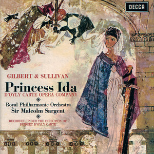 Gilbert & Sullivan: Princess Ida / Pineapple Poll