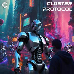 Cluster Protocol (The Title Track) (Explicit)