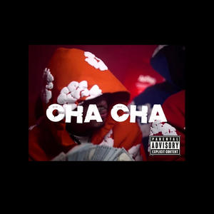 Cha Cha (feat. P Baby) (Radio Edit|Explicit)