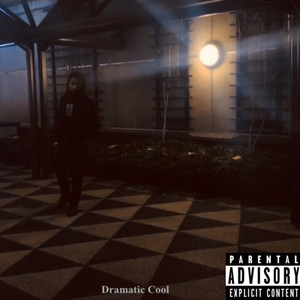 Dramatic Cool (Explicit)