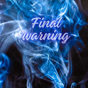 Final Warning