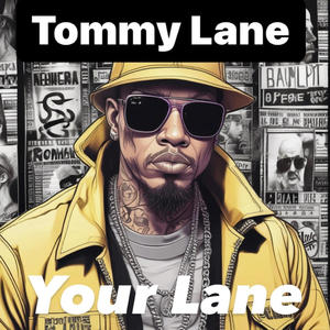 Your Lane (feat. Tommy Lane)