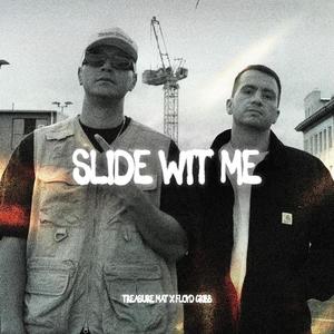 Slide Wit Me (feat. Floyd Cribb)