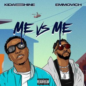 Me vs Me (feat. Emmovich) [Explicit]