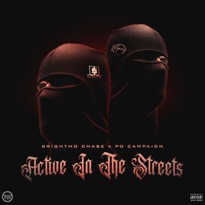 Active In The Streets (feat. Po Campaign) (Explicit)