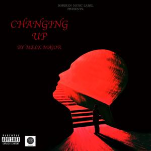 Changing Up (Explicit)