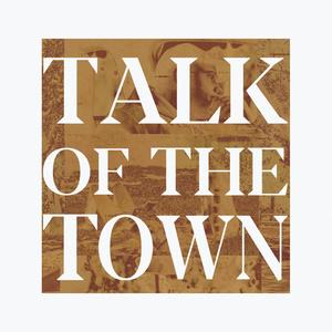 Talk of the Town (Explicit)