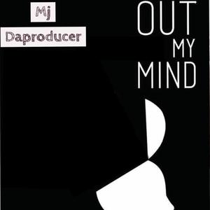 Out My Mind (Explicit)