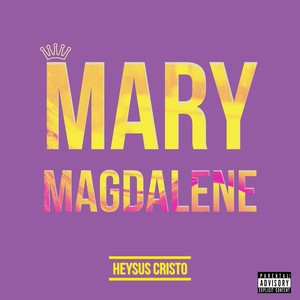 Mary Magdalene (Explicit)