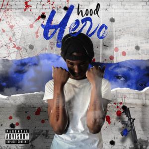 Hood Hero (Explicit)