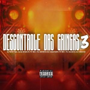 Descontrole das gringas 3