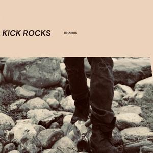 Kick Rocks(Faded) (Explicit)