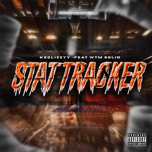 Stat Tracker (feat. WTM Solid) (Explicit)