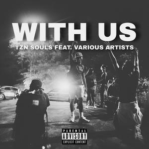 With_Us (feat. Blade Maf, Axe SA, Darell, Cee-jay, Kevin Smith & Trigger jay) (Explicit)