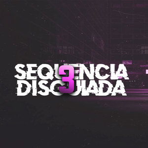 SEQUENCIA DISGUIADA 3