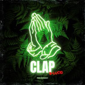 Clap (feat. Raddoggy) (Explicit)