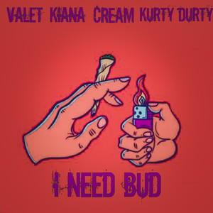I Need Bud (Radio Edit)